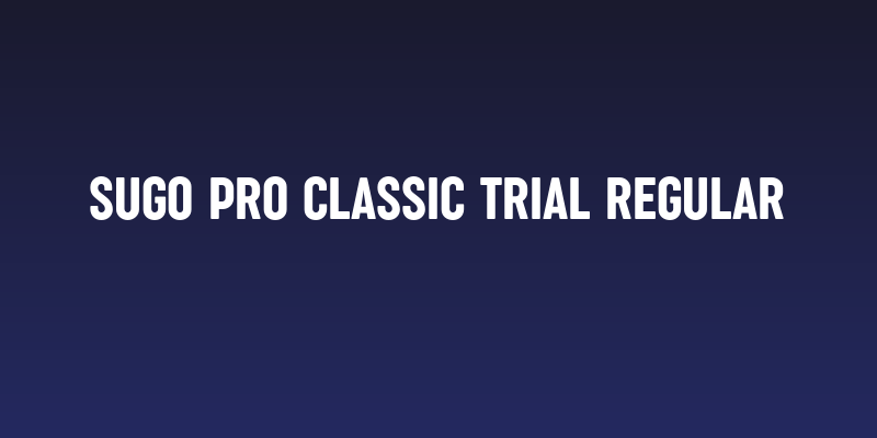 Sugo Pro Classic Trial Regular Social Header