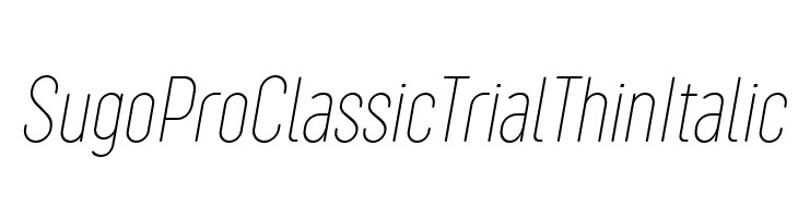 Sugo Pro Classic Trial Thin Italic  नि: शुल्क फ़ॉन्ट्स डाउनलोड
