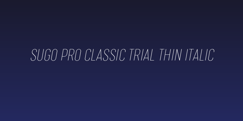Sugo Pro Classic Trial Thin Italic Social Header