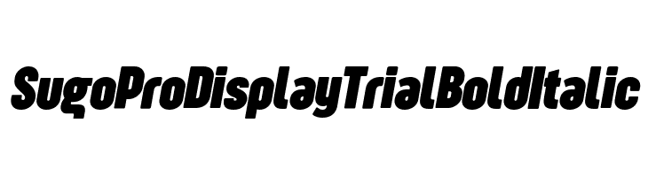 Sugo Pro Display Trial Bold Italic  لخطوط تنزيل