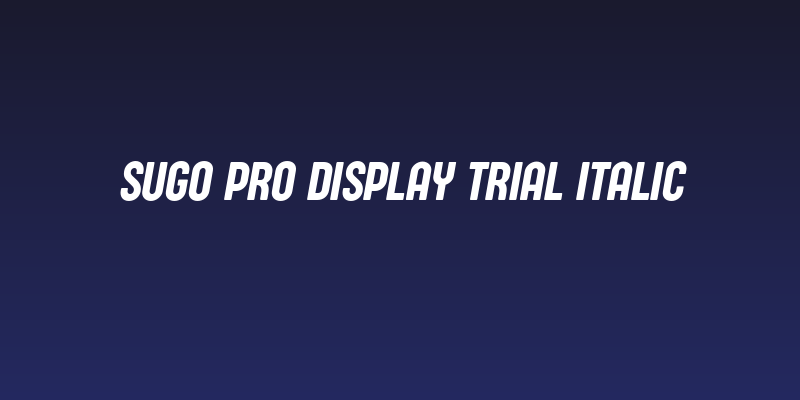Sugo Pro Display Trial Italic Social Header