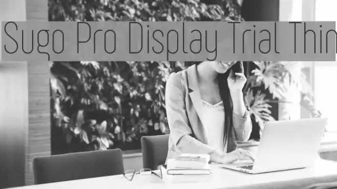 Sugo Pro Display Trial Thin Font examples