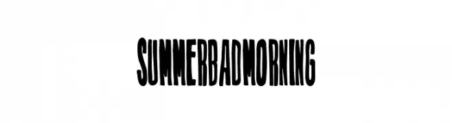 Summer Bad Morning फ़ॉन्ट