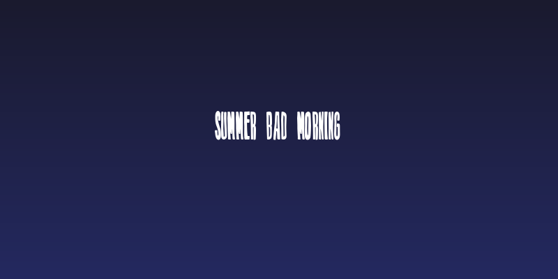 Summer Bad Morning Social Header