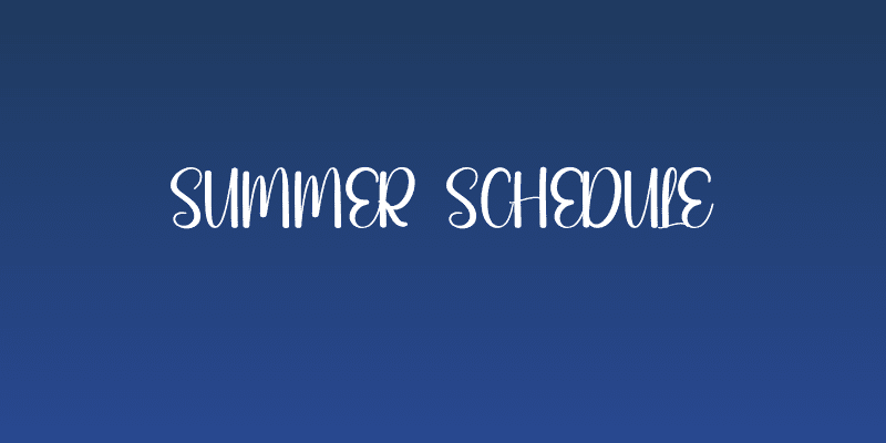 Summer Schedule Social Header