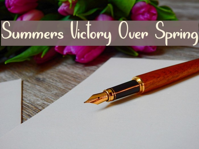 Summers Victory Over Spring Font examples
