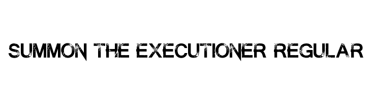Summon the Executioner Regular Font