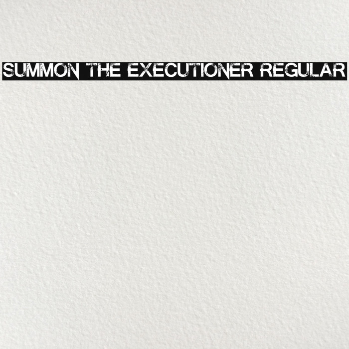 Summon the Executioner Regular Font examples