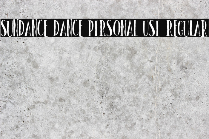 Sundance dance PERSONAL USE Regular Polices examples