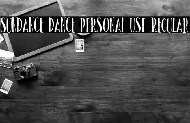Sundance dance PERSONAL USE Regular Font examples