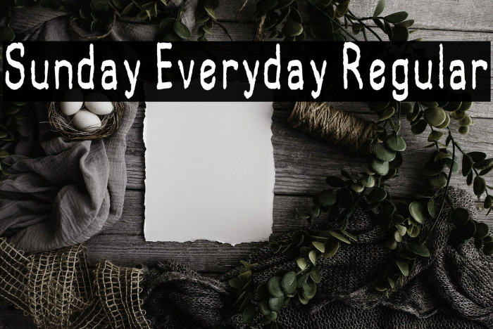 Sunday Everyday Regular Example 3