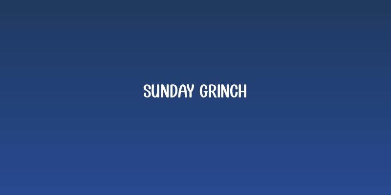 Sunday Grinch Social Header