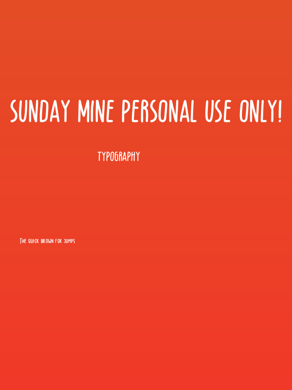 Sunday Mine PERSONAL USE ONLY! Poster