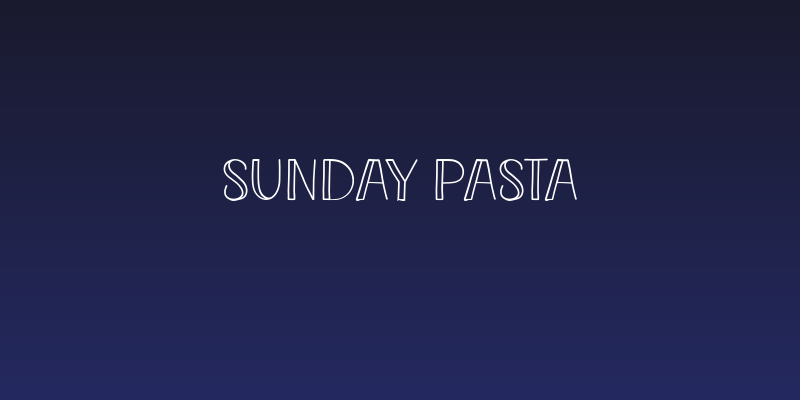 Sunday Pasta Social Header