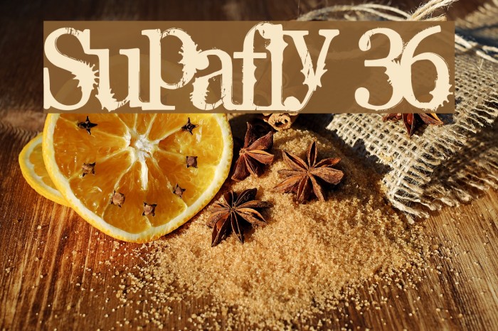 Supafly 36 Font examples