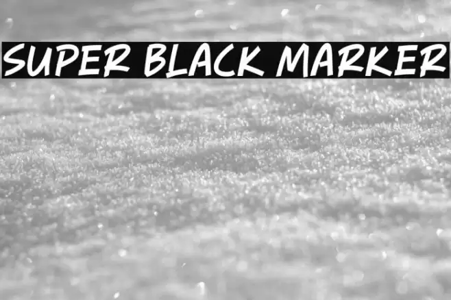 Super Black Marker 字体 examples