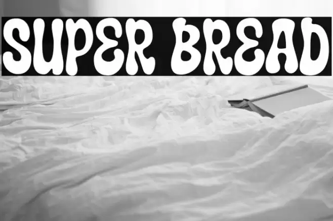 Super Bread Fonte examples