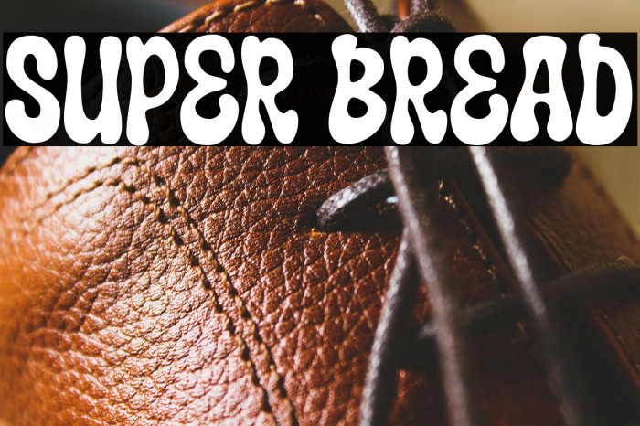 Super Bread Example 2