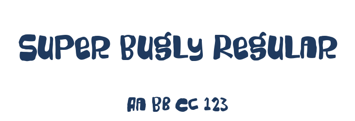 Super Bugly Regular Font Preview