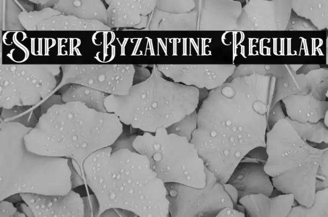 Super Byzantine Regular Font examples
