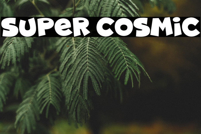 Super Cosmic Example 1