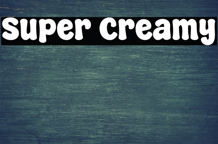 Super Creamy Example 2