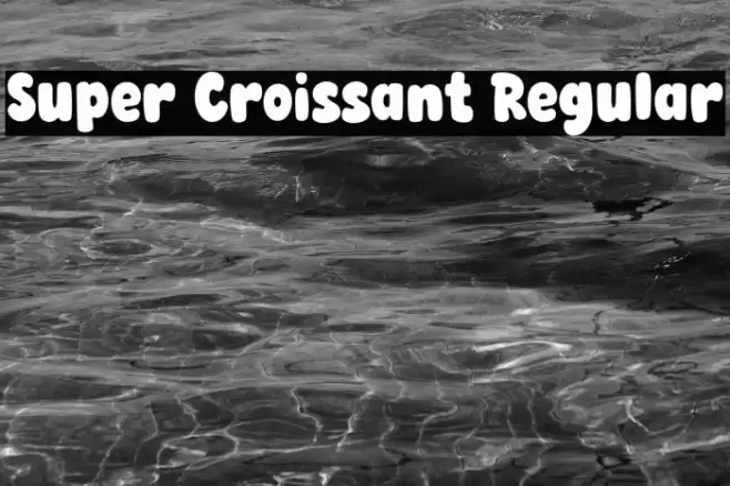 Super Croissant Regular Font examples
