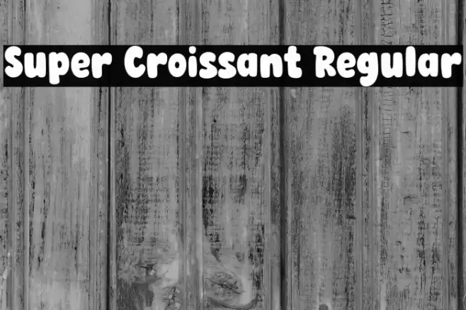 Super Croissant Regular Font examples