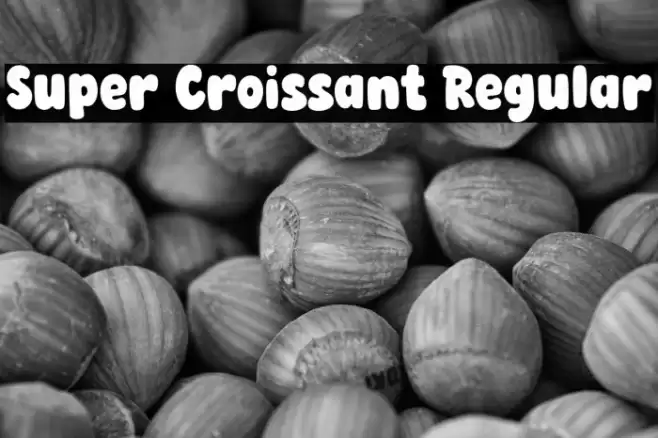Super Croissant Regular Font examples