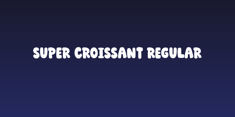 Super Croissant Regular Social Header