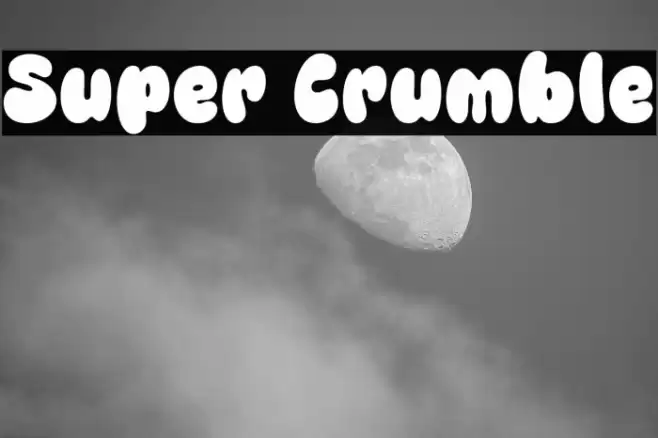 Super Crumble Font examples