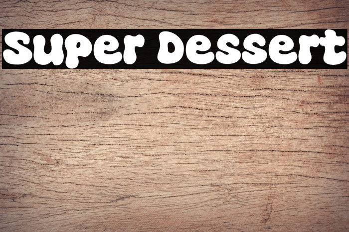 Super Dessert Example 1