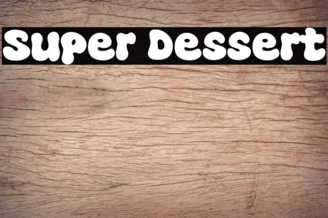 Super Dessert Example 1