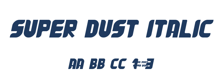 Super Dust Italic Font Preview