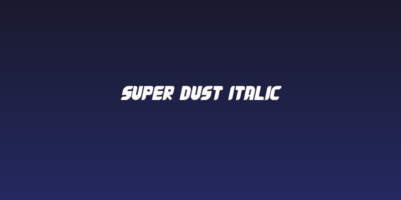 Super Dust Italic Social Header
