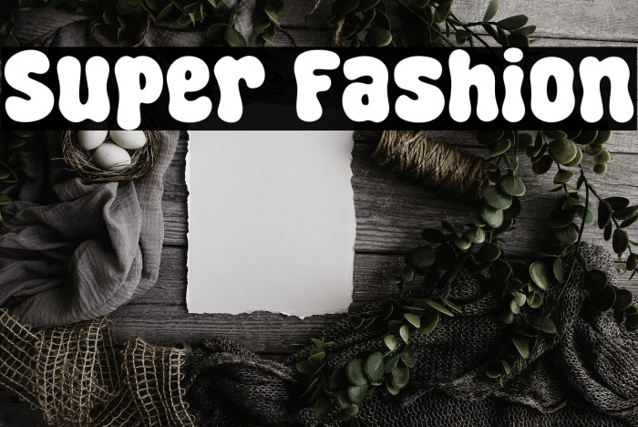 Super Fashion Example 3