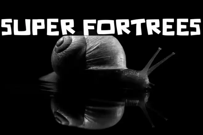 Super Fortrees फ़ॉन्ट examples