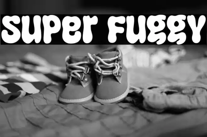 Super Fuggy Font examples