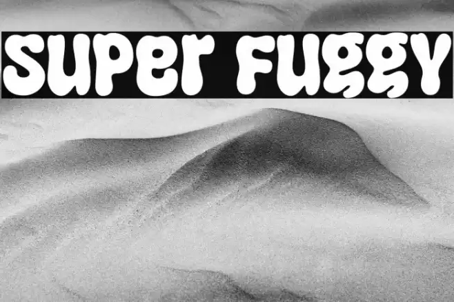 Super Fuggy Font examples