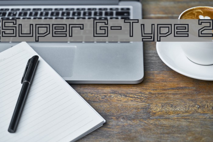 Super G-Type 2 フォント examples