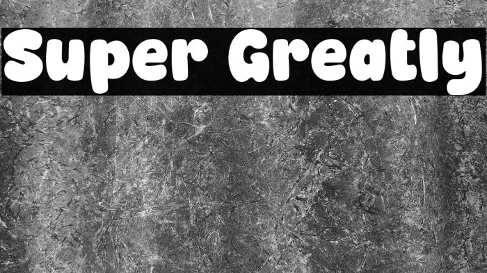 Super Greatly Example 3