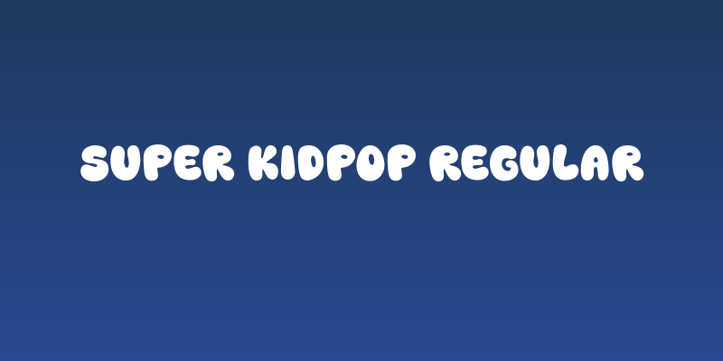 Super Kidpop Regular Social Header