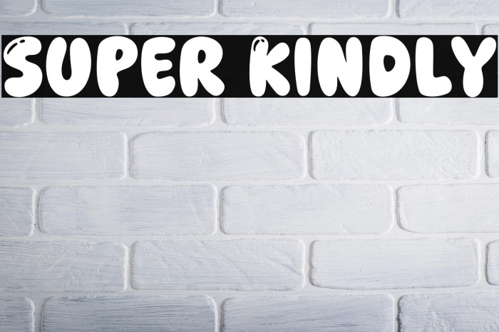 Super Kindly Example 2