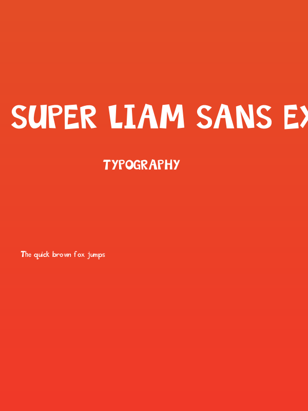 Super Liam Sans Extreme Regular Poster