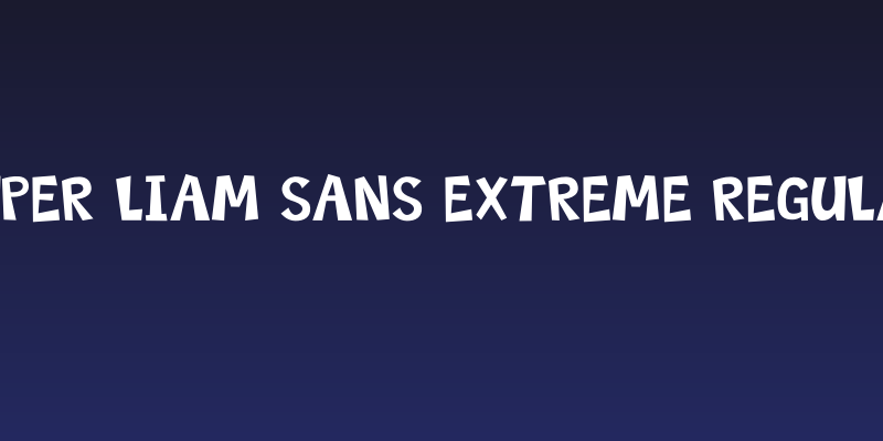 Super Liam Sans Extreme Regular Social Header