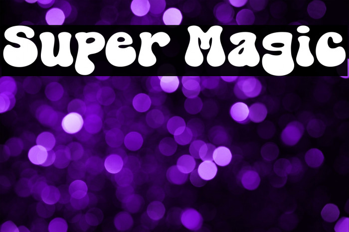 Super Magic Example 3
