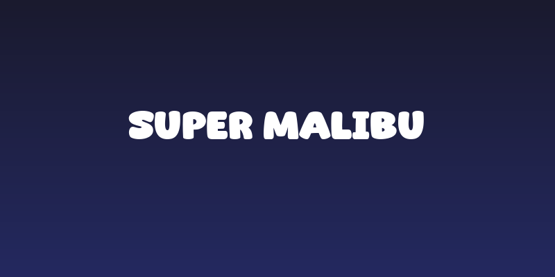 Super Malibu Social Header