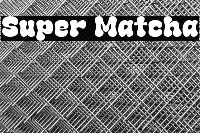 Super Matcha Font examples