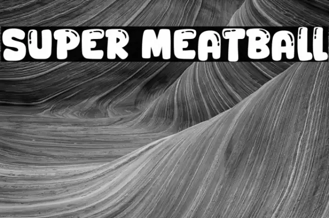 Super Meatball Font examples