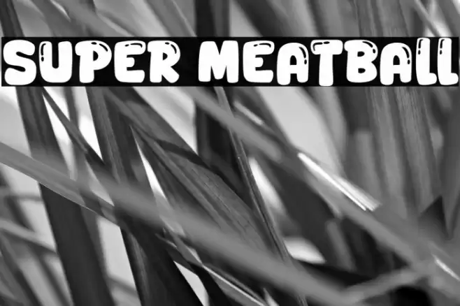Super Meatball Font examples